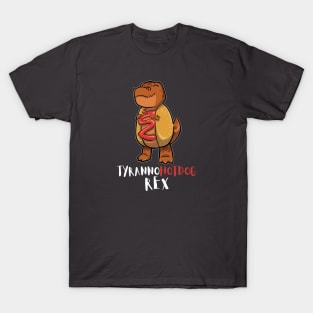 Tyrannohotdog Rex T-Shirt